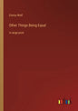 Other Things Being Equal: in large print - Paperback