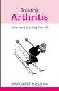 Treating Arthritis: More Ways to a Drug-free Life - Paperback