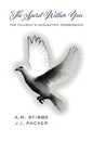The Spirit Within You: The Church's Neglected Possession - Paperback