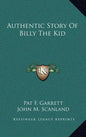 Authentic Story Of Billy The Kid - Hardcover