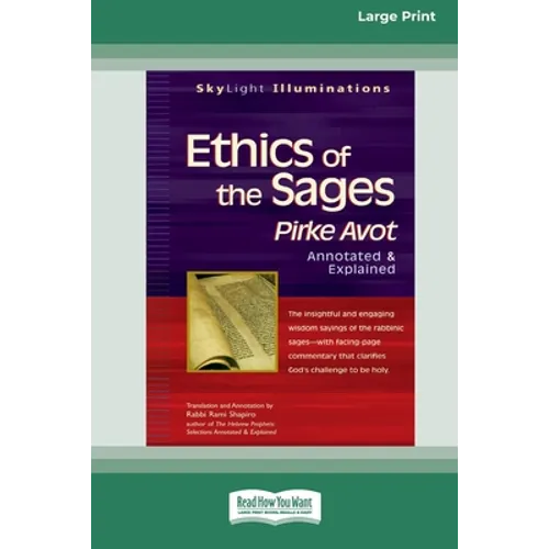 Ethics of the Sages: Pirke Avotâ "Annotated & Explained [Standard Large Print 16 Pt Edition] - Paperback