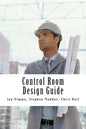 Control Room Design Guide - Paperback