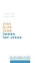 The Life and Work of Jesus - Paperback