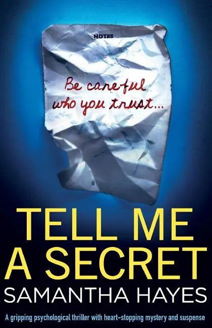 Tell Me A Secret: A gripping psychological thriller with heart-stopping mystery and suspense - Paperback