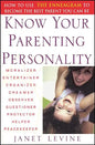Know Your Parenting Personality: How to Use the Enneagram to Become the Best Parent You Can Be - Paperback