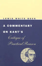 A Commentary on Kant's Critique of Practical Reason - Paperback