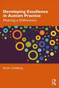 Developing Excellence in Autism Practice: Making a Difference in Education - Paperback