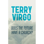 Does the Future Have a Church? - Paperback