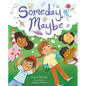 Someday, Maybe - Hardcover