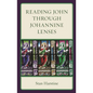 Reading John through Johannine Lenses - Hardcover