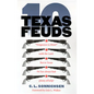 Ten Texas Feuds - Paperback