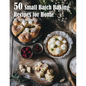 50 Small Batch Baking Recipes for Home - Paperback