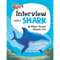 Interview with a Shark: And Other Ocean Giants Too - Hardcover