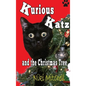 Kurious Katz and the Christmas Tree: Large Print - Hardcover