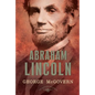 Abraham Lincoln: The American Presidents Series: The 16th President, 1861-1865 - Hardcover