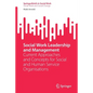 Social Work Leadership and Management: Current Approaches and Concepts for Social and Human Service Organisations - Paperback