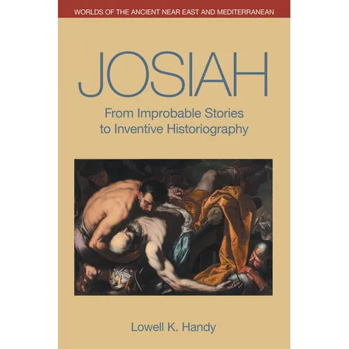 Josiah: From Improbable Stories to Inventive Historiography - Paperback