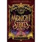 Midnight Strikes - Hardcover