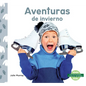 Aventuras de Invierno (Winter Adventures) - Library Binding