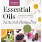 Essential Oils Natural Remedies: The Complete A-Z Reference of Essential Oils for Health and Healing - Hardcover