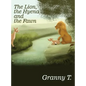 The Lion, the Hyena and the Fawn - Hardcover