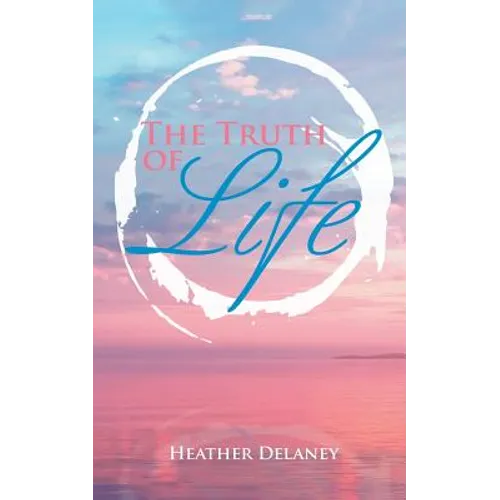 The Truth of Life - Paperback