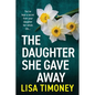 The Daughter She Gave Away - Paperback