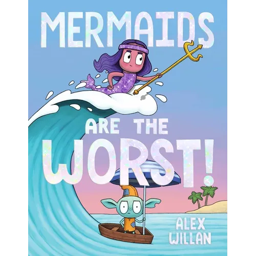 Mermaids Are the Worst! - Hardcover