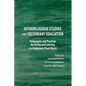 Interreligious Studies and Secondary Education: Pedagogies and Practices for Living and Learning in a Religiously Plural World - Paperback