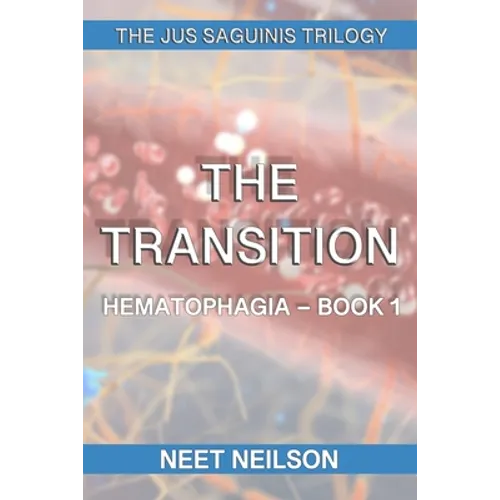 The Transition: Hematophagia - Paperback