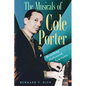 The Musicals of Cole Porter: Broadway, Hollywood, Television - Hardcover