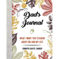 Dad's Journal: What I Want You to Know about Me and My Life - Hardcover
