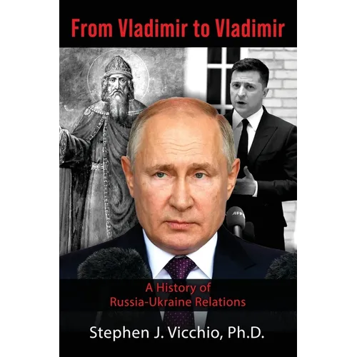From Vladimir to Vladimir: A History of Russia-Ukraine Relations - Paperback