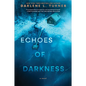 Echoes of Darkness - Paperback