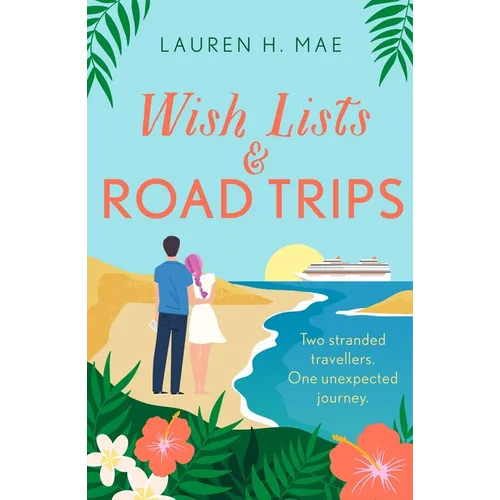 Wish Lists and Road Trips - Paperback