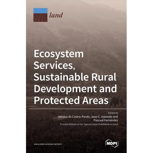Ecosystem Services, Sustainable Rural Development and Protected Areas - Hardcover
