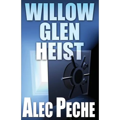 Willow Glen Heist - Paperback