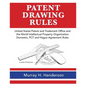 Patent Drawing Rules: Patent Drawing Rules of the United States Patent and Trademark Office and the World Intellectual Property Organization - Paperback