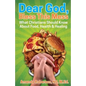 Dear God, Bless This Mess: What Christians Should Know About Food, Health & Healing - Paperback