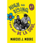 High and Rising: A Book about de la Soul - Hardcover