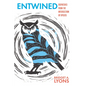 Entwined: Dispatches from the Intersection of Species - Paperback