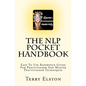 The NLP Pocket Handbook: Easy To Use Reference Guide To Practitioner And Master Practitioner Techniques - Paperback