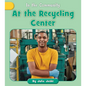 At the Recycling Center - Paperback