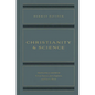 Christianity and Science - Hardcover