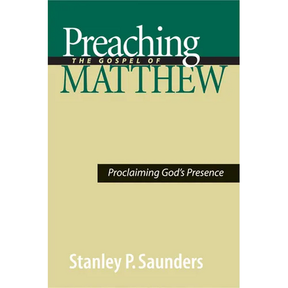 Preaching the Gospel of Matthew: Proclaiming God's Presence - Paperback