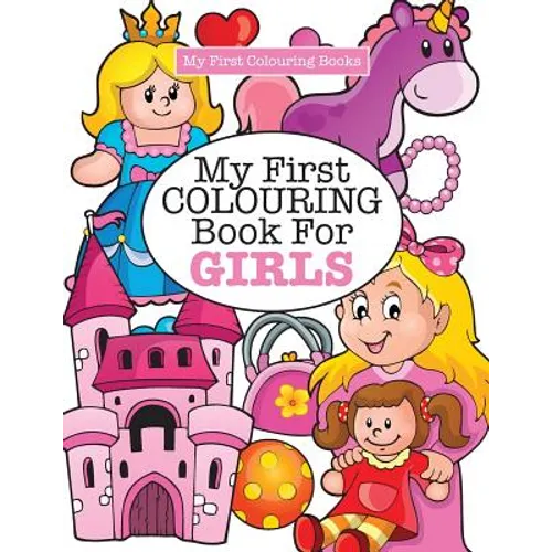 My First Colouring Book for Girls ( Crazy Colouring For Kids) - Paperback
