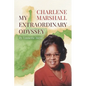 Charlene Marshall: My Extraordinary Odyssey - Paperback
