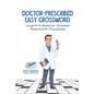 Doctor-Prescribed Easy Crossword Large Print Books for Stressed Patients (with 70 puzzles!) - Paperback