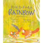 How to Find a Rainbow - Hardcover