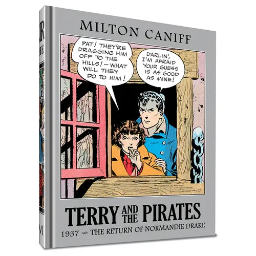 Terry and the Pirates: The Master Collection Vol. 3: 1937 - The Return of Normandie Drake - Hardcover
